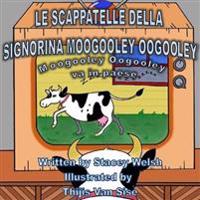 Le scappatelle della signorina Moogooley Oogooley: Moogooley Mogooley va in paese