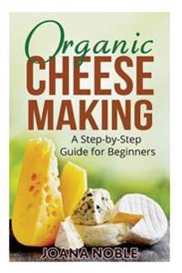 Organic Cheese Making