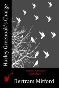Harley Greenoak's Charge