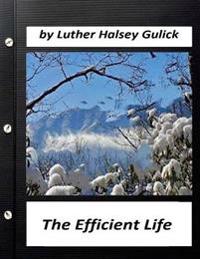 The Efficient Life