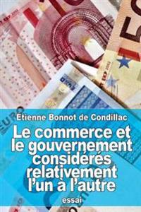 Le commerce et le gouvernement considérés relativement l'un à l'autre