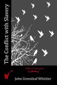 The Conflict With Slavery