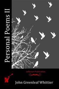 Personal Poems II