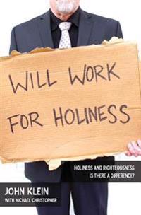 Will Work for Holiness