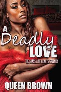 A Deadly Love