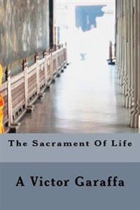 The Sacrament of Life