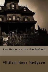Kirjan kansi "The House on the Borderland"