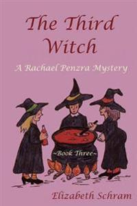 The Third Witch (Book 3): A Rachael Penzra Mystery