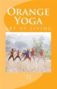Orange Yoga: Yoga Soul & Vibrations