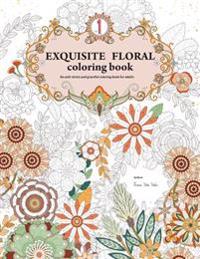 Exquisite Floral Coloring Book