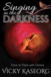 Singing in the Darkness