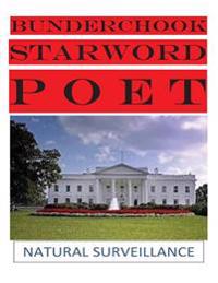 Bokomslag för "Bunderchook Starword Poet: Natural Surveillance"