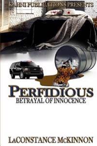 Perfidious Betrayal of Innocence