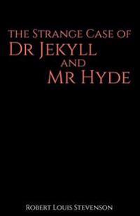 The Strange Case of Dr Jekyll and Mr Hyde