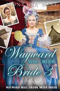 Wayward Mail Order Bride