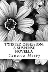 Twisted Obsession