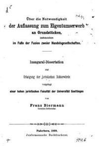 Über die Notwendigkeit der Auflassung zum Eigentumserwerb an Grundstücken
