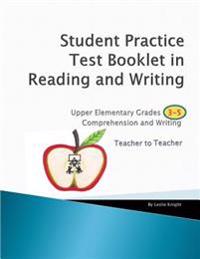 Student Practice Tests Booklet in Reading Grades 3-5 Teacher to teacher