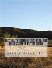The Trail to Yesterday
