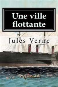 Bokomslag för "Une Ville Flottante"
