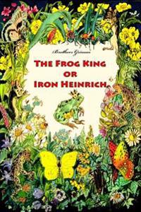 Bokomslag för "The Frog King or Iron Heinrich"