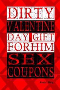 Dirty Valentine Day Gift For Him: Sex coupons