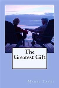 The Greatest Gift
