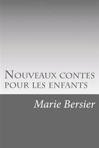 Nouveaux Contes Pour Les Enfants