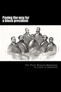 Paving the Way for a Black President