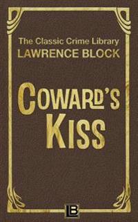 Coward's Kiss