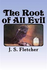 Bokomslag för "The Root of All Evil"
