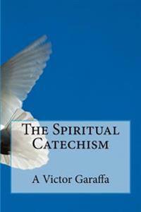 The Spiritual Catechism