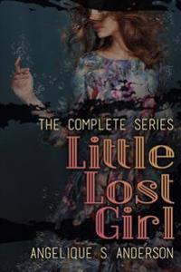 Little Lost Girl - the Complete Series