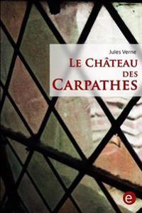 Bokomslag for "Le Château Des Carpathes"