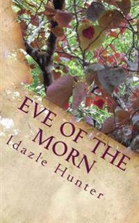 Eve of the Morn