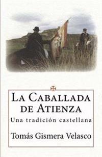 La Caballada de Atienza: Una Tradici