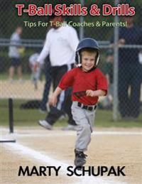 T Ball Skills & Drills: (Premium Color Edition)