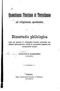 Quaestiones Plautinae Et Terentianae Ad Religionem Spectantes