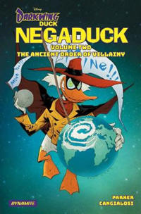 Bokomslag för "Darkwing Duck: Negaduck Vol 2: The Ancient Order Of Villainy"