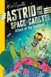 Astrid and the Space Cadets: Attack of the Snaliens