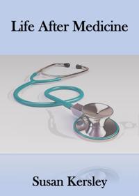 Life After Medicine