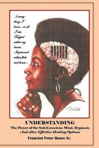 Understanding the Power of the Sub-conscious Mind Hypnosis and Other "Effective" Healing Options