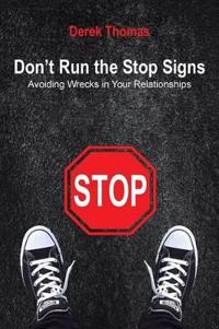 Don't Run the Stop Signs
