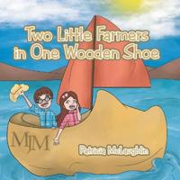 Bokomslag för "Two Little Farmers in One Wooden Shoe"