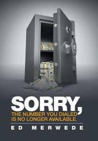 Bokomslag för ""Sorry, the Number You Dialed Is No Longer Available.""