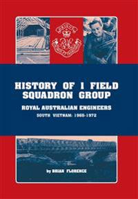 Kirjan kansi "History of 1 Field Squadron Group, Royal Australian Engineers, Svn, 1965-1972"