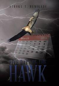 Five Days of the Hawk