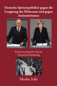 Deutsche Spitzenpolitiker Gegen Die Leugnung Des Holocaust Und Gegen Antisemitismus