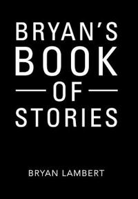 Bokomslag för "Bryan's Book of Stories"