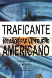 100 años para un sueño americano